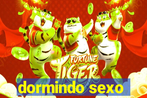 dormindo sexo